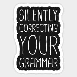 Silently Correcting Your Grammar – Funny English Teacher Sticker